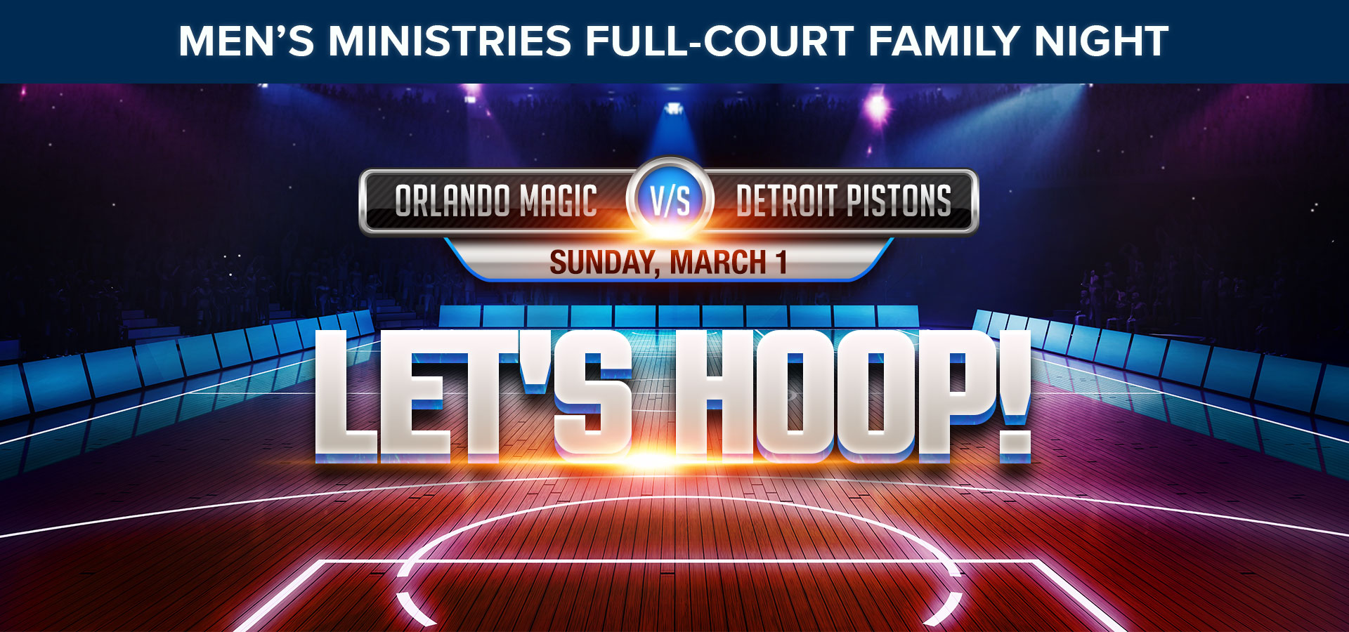 Men’s Ministries Full-Court Family Night