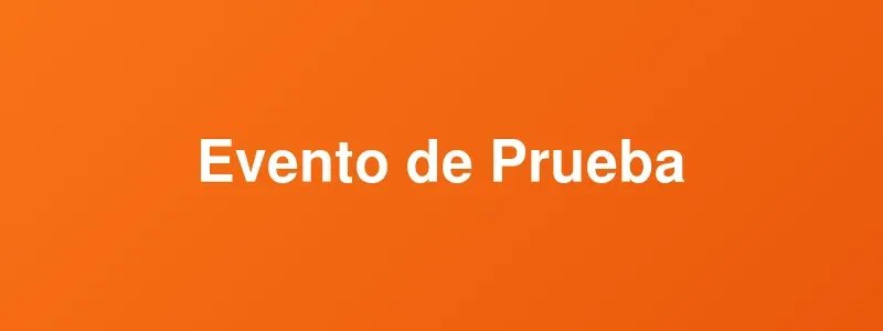 Evento de prueba con todo